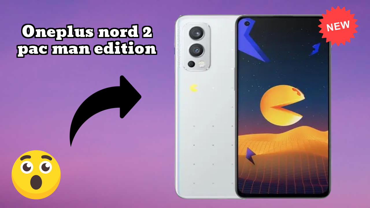 OnePlus Nord 2 Pac Man Edition Display Technology: Fluid AMOLED Review