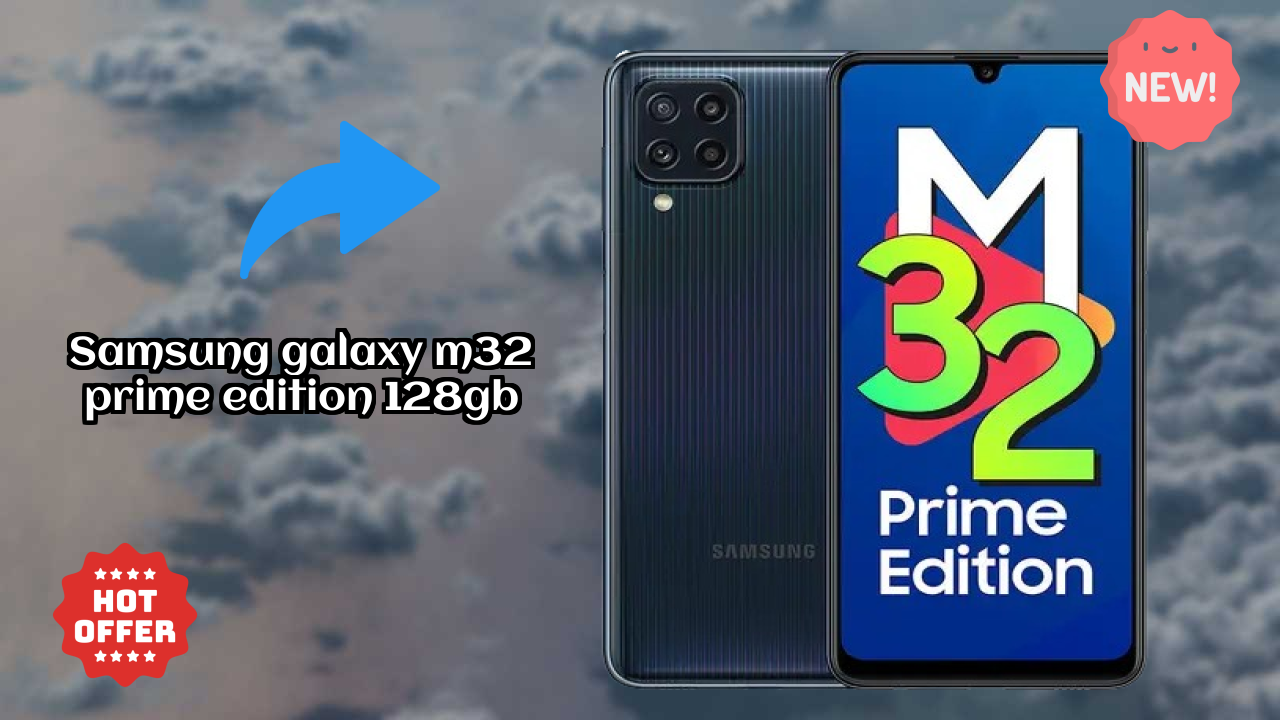 Samsung Galaxy M32 Prime Edition 128GB Display Quality: Super AMOLED Explained