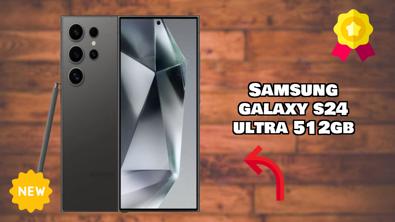 Samsung Galaxy S24 Ultra 512GB Display Quality: Dynamic AMOLED 2x Explained